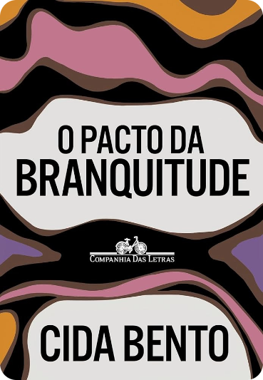 Capa do livro: O Pacto da Branquitude